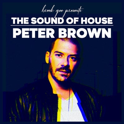 Brook Gee Presents the Sound of House