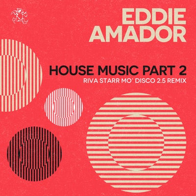 Eddie Amador - House Music Part 2 (Riva Starr Mo' Disco 2.5 Club Remix)