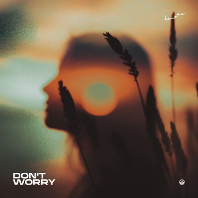 don't worry
