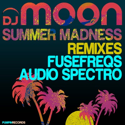 Summer Madness (Remixes)