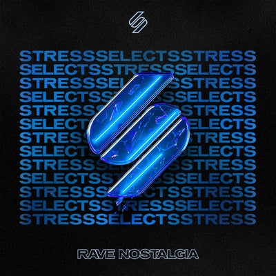 Stress Selects: Rave Nostalgia (Mixed)