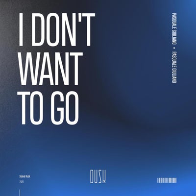 I Don't Want To Go