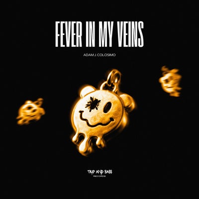 Fever In My Veins