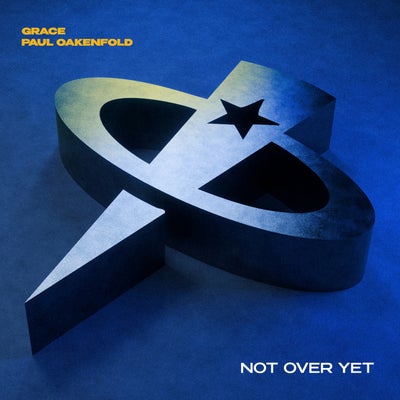 Not Over Yet (Grace, Paul Oakenfold vs. Julian Fijma)