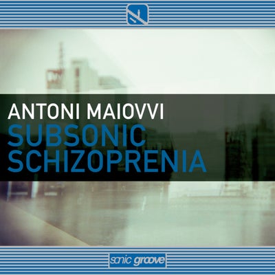 Subsonic Schizophrenia