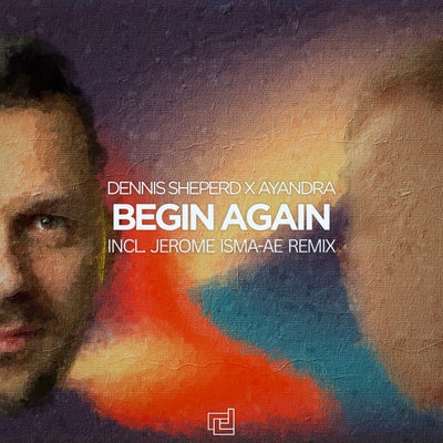 Begin Again - Jerome Isma-Ae Remix