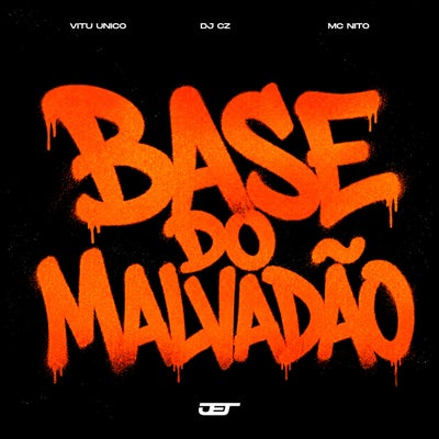 BASE DO MALVADÃO