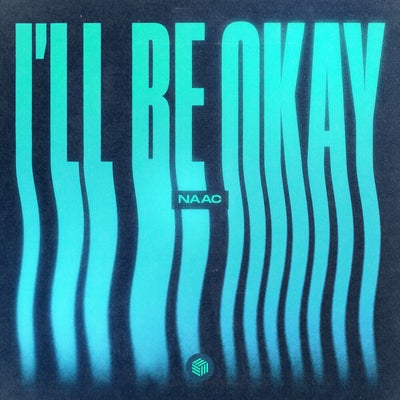 I'll Be Okay