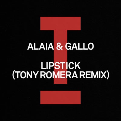 Lipstick (Tony Romera Remix)