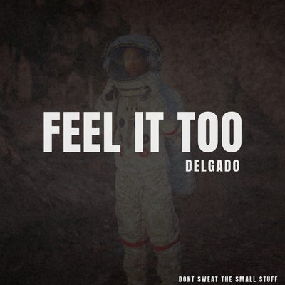 Feel It Too