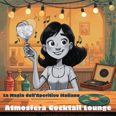Atmosfera Cocktail Lounge (La Magia dell'Aperitivo Italiano)