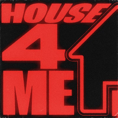 House 4 Me (House 4 You)