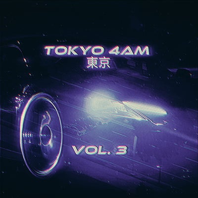 TOKYO 4AM 東京 Vol.3