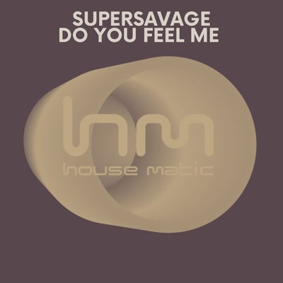 Do you feel me (Original Mix)