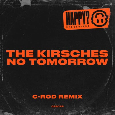No Tomorrow (C-Rod Silver Spoon Remixes)