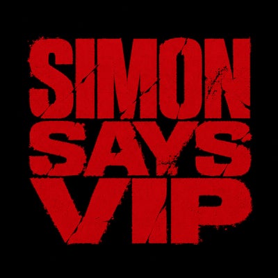 SIMON SAYS VIP