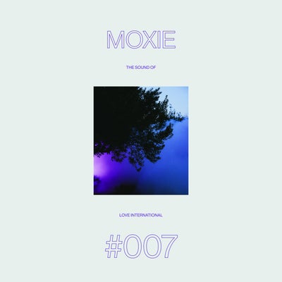 The Sound of Love International #007 - Moxie