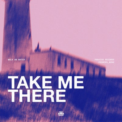 Take Me There (Extended Mix)