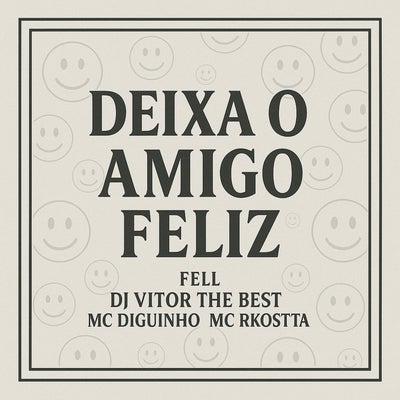 Deixa o Amigo Feliz
