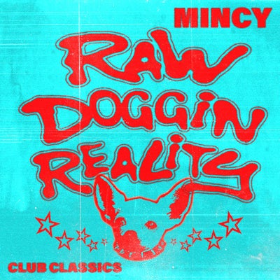 RAW DOGGIN REALITY (Extended Mix)