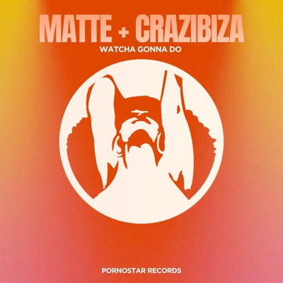 Watcha Gonna Do (Original Mix)