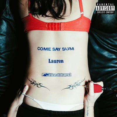 COME SAY SUM (feat. Fred Durst)