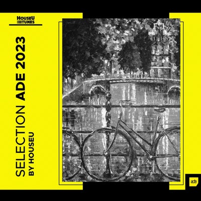 Houseu Selection ADE 2023