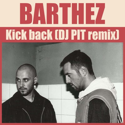 Kick Back (DJ Pit Remix)