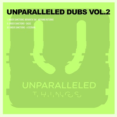 Unparalleled Dubs Vol. 2