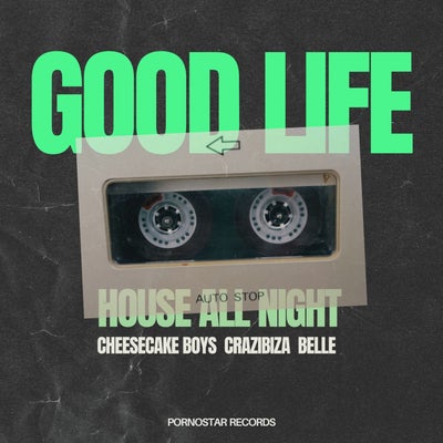 Good Life (Original Mix)