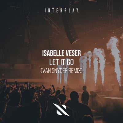 Let It Go (Van Snyder Remix)