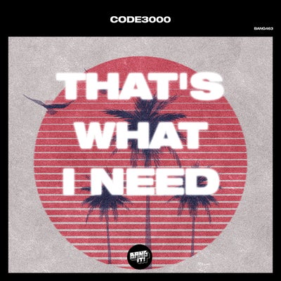 That's What I Need