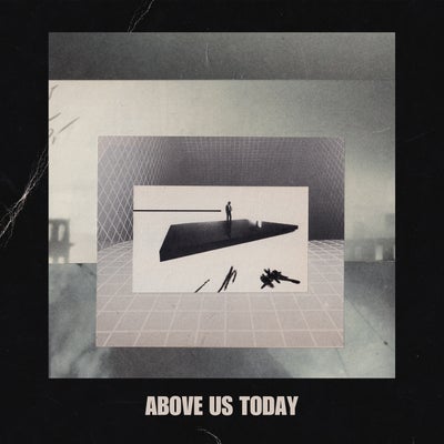 Above Us Today