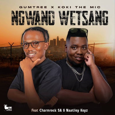 Ngwano Wetsang (feat. Charmrock SA & Naatiiey Keyz)