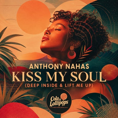 Kiss My Soul - Deep Inside & Lift Me Up