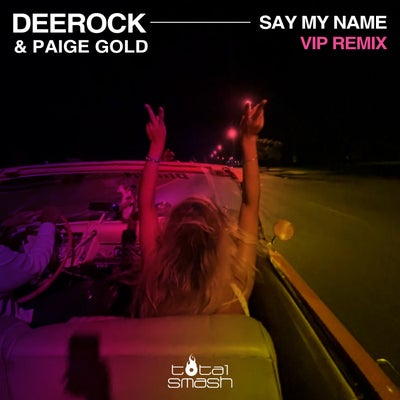 Say My Name (VIP Remix)