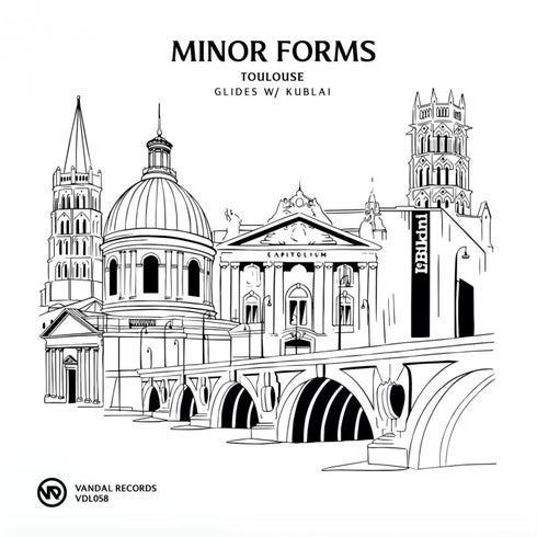 Minor Forms & Kublai - Toulouse / Glides (VDL058)