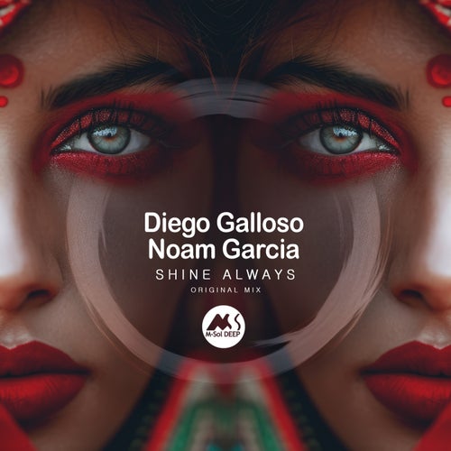 Diego Galloso & Noam Garcia - Shine Always (Original Mix) [2024]