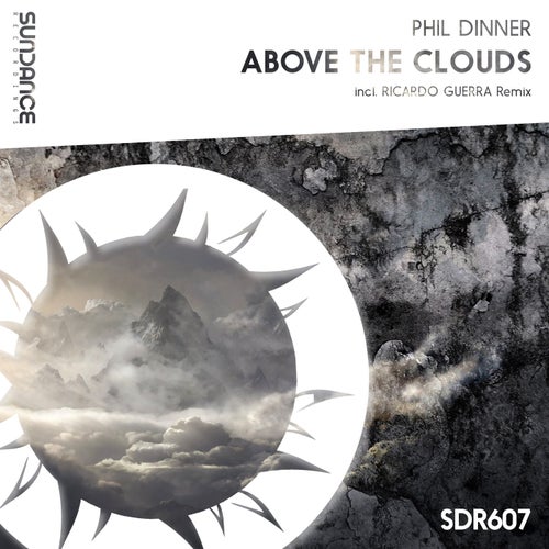 Phil Dinner - Above The Clouds (Original Mix; Ricardo Guerra Remix) [2023]