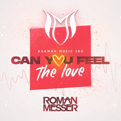 Roman Messer - Can You Feel The Love (Suanda 300 Anthem) (Extended Mix).mp3