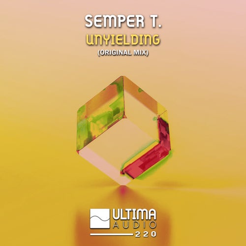 Semper T. - Unyielding (Original Mix) [2023]