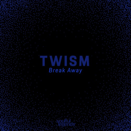 Twism - Break Away (Original Mix) [2024]