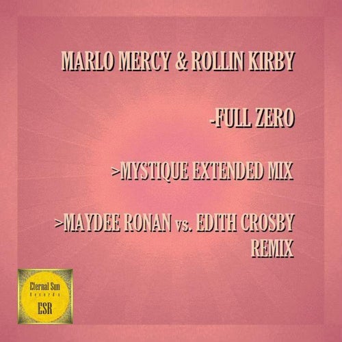 Marlo Mercy & Rollin Kirby - Full Zero (Mystique Extended Remix) [2024]