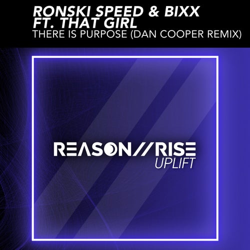 Ronski Speed & BiXX Feat. That Girl - There Is Purpose (Dan Cooper Extended Remix) [2025]