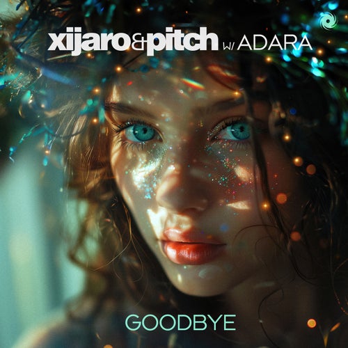 Xijaro & Pitch Feat. Adara - Goodbye (Extended Mix) [2024]