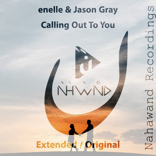 Enelle & Jason Gray - Calling Out To You (Extended Mix) [2024]