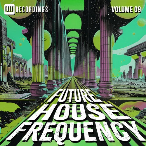 Future House Frequency, Vol. 09 (2026)