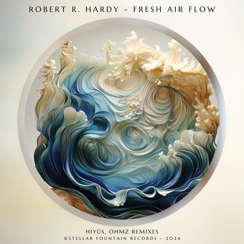  Robert R. Hardy - Fresh Air Flow (2024) 