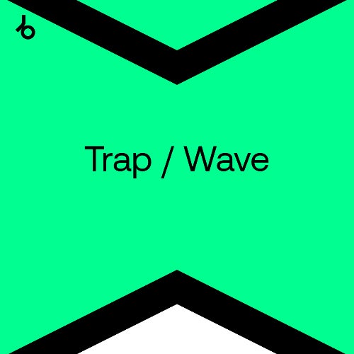 Best New Trap / Wave: February