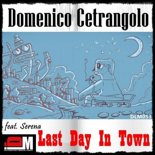 Last Day In Town